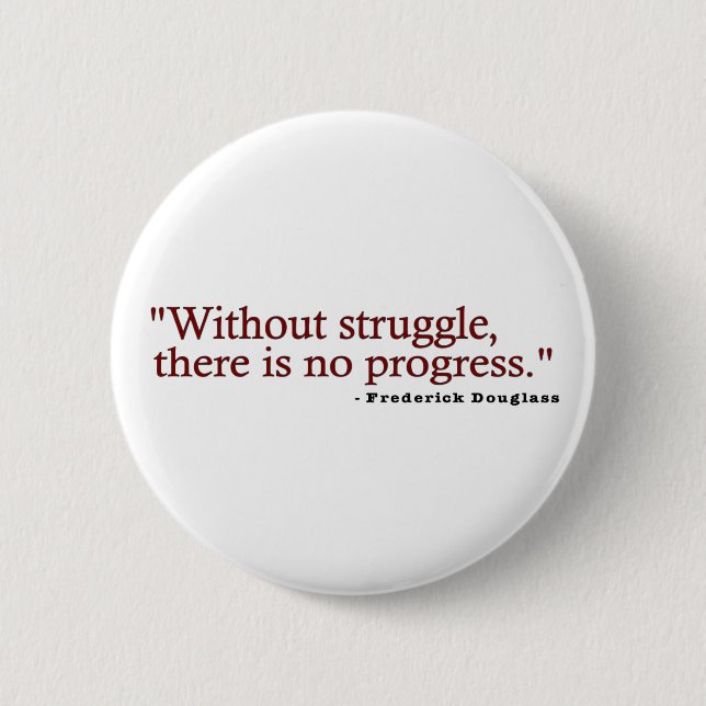 Frederick Douglas Quote 6 Cm Round Badge (Front)