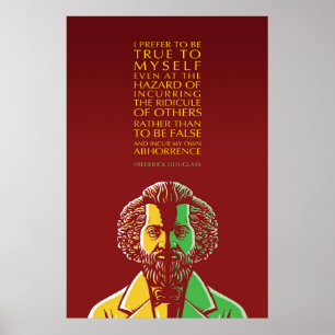 Frederick Douglass Inspiring Quote: True To Myself Poster