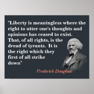 Frederick Douglass Quote On Freedom Of Speech Poster