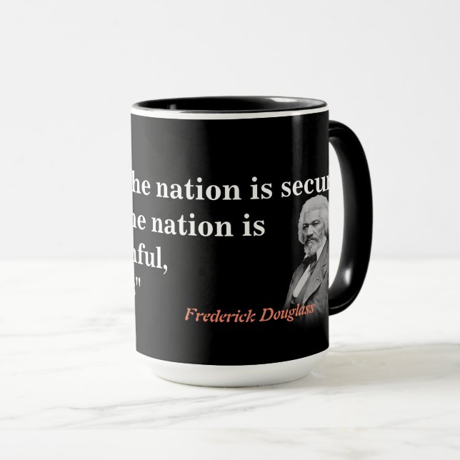 Frederick Douglass Quote on The Life Of The Nation Mug (Front Right)