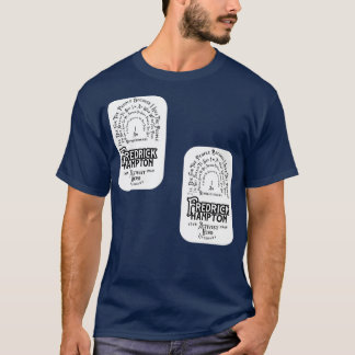 Frederick Hampton Quotes Retro Badge 2 T-Shirt