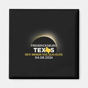 Fredericksburg Solar Eclipse 2024 Totality April 8 Magnet