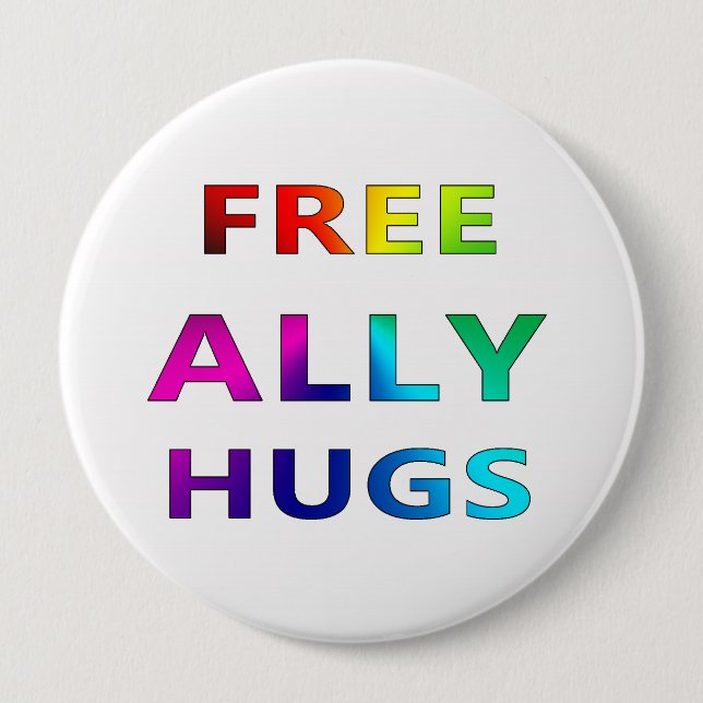 Free Ally Hugs LGBT LGBTQ Pride Rainbbow Button (Front)
