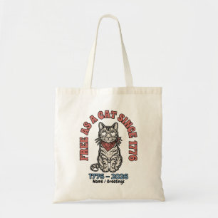 Free As A Cat Since 1776 Patriotic Cat 4th of July Tote Bag