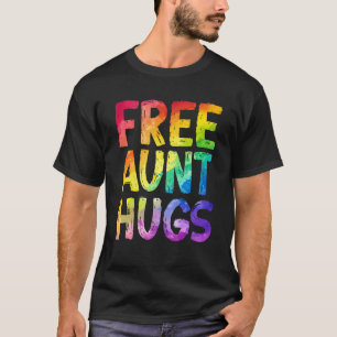 Free Aunt Hugs LGBT Pride LGBTQ Lesbian Gay Rainbo T-Shirt