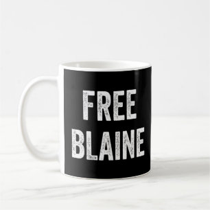 Free Blaine Support Blaine's Release From Prison L Coffee Mug