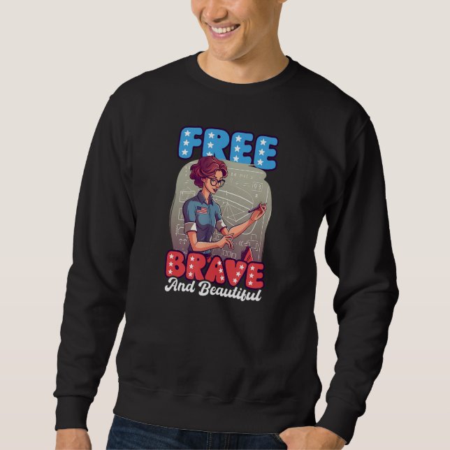 Free Brave Beautiful 4th Of July Math Teacher Sweatshirt (Front)