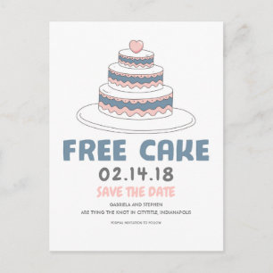 Free Cake   Simple and Funny Save the Date Announcement Postcard