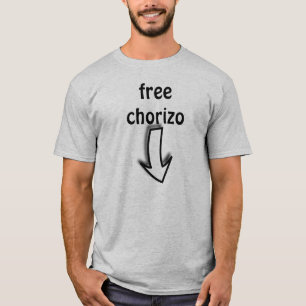 Free Chorizo T-Shirt