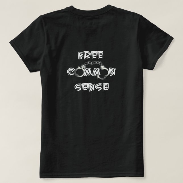 Free Common Sense T-Shirt (Design Back)