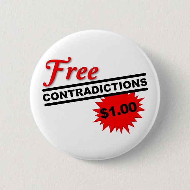 Free Contradictions Funny Button Badge (Front)
