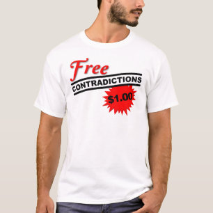 Free Contradictions Funny T-Shirt