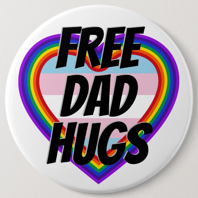Free Dad Hugs LGBT Pride Rainbow Heart 6 Cm Round Badge (Front)