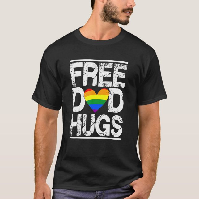 Free Dad Hugs Lgbt Pride Stepfather Daddy Papa T-Shirt (Front)