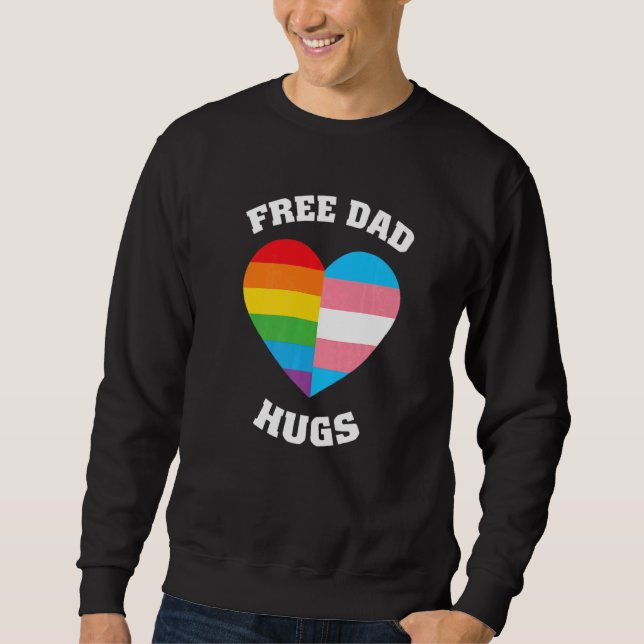 Free Dad Hugs  Lgbt Pride Sweatshirt (Front)