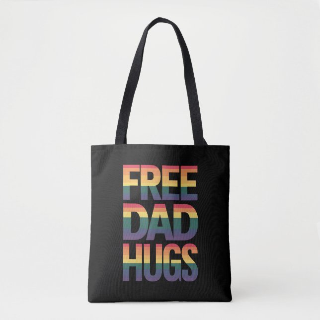 Free Dad Hugs LGBTQ Gay Pride Month Proud Ally Tote Bag (Front)