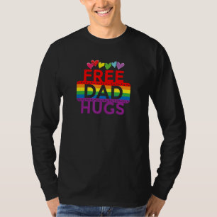 Free Dad Hugs Pride Send Love Rainbow Hearts To Su T-Shirt
