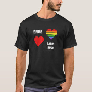 Free Daddy Hugs Lgbt Pride Month Gay Lesbian T-Shirt