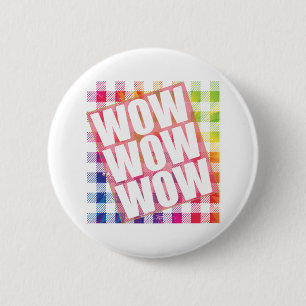 Free Day Wow - WOW WOW WOW meme Essential 6 Cm Round Badge