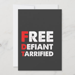 Free Defiant Tarrified Anti Trump Patriotic Gift  Holiday Card