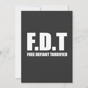 Free Defiant Tarrified Tarrifs American Announcement