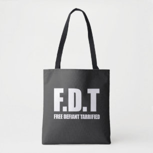 Free Defiant Tarrified Tarrifs American Tote Bag