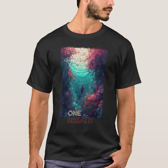 Free Diver - One Breath, Open Water and Freediving T-Shirt (Front)