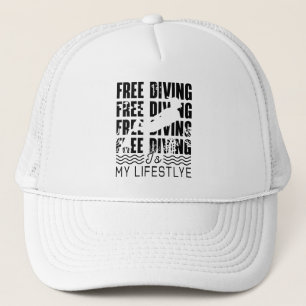 Free Diving Is My Lifestyle Apnoe Freediver Dive Trucker Hat