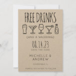 Free Drinks And A Wedding Save the Date Invitation<br><div class="desc">This funny save the date is the perfect way to let family and friends know your wedding date!</div>