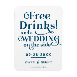 Free Drinks Funny Casual Wedding Save The Date Magnet