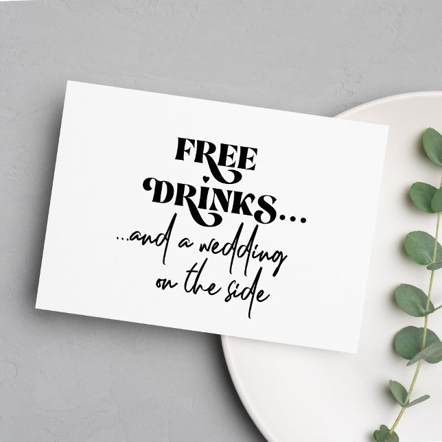 Free drinks funny modern typography wedding invitation (Creator Uploaded)