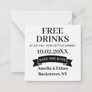 Free Drinks Funny Save The Date Custom Wedding Card