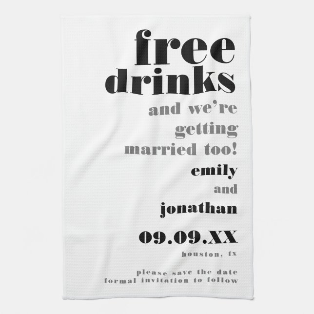 Free Drinks Getting Married Funny Save The Date Tea Towel (Vertical)