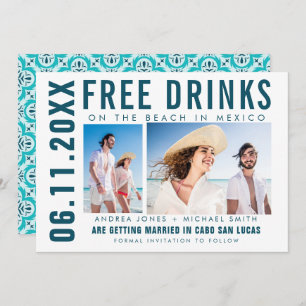 Free Drinks Photo Mexico Beach Wedding Announcement