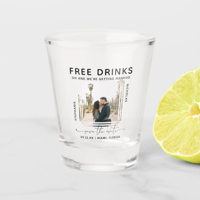 Free Drinks | Photo Save the Date Shot Glass (Front)