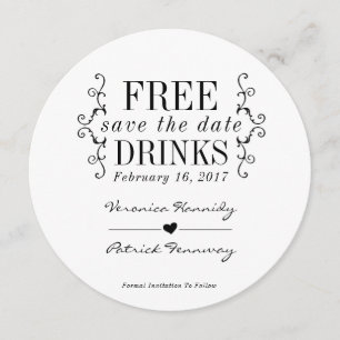 Free Drinks Round Simple Font Save The Date Card