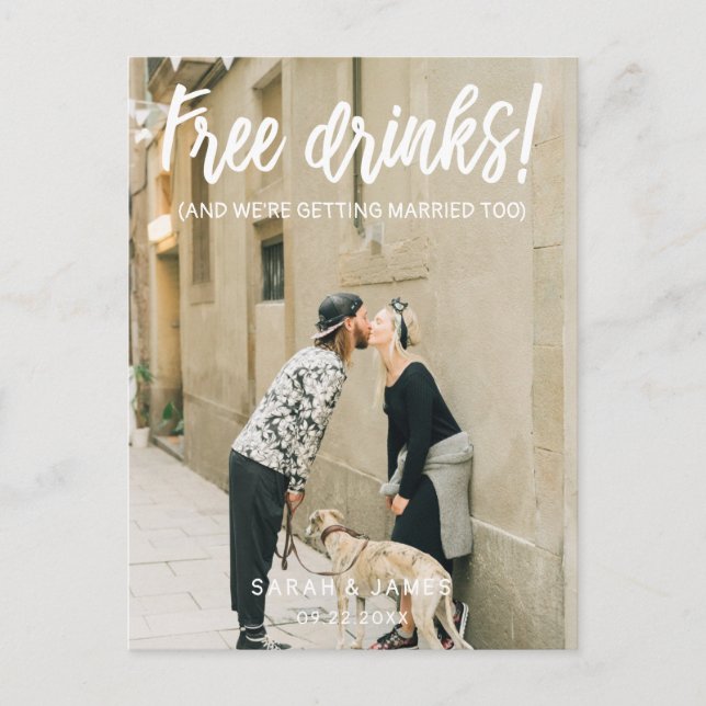 Free Drinks! White Script Photo Save the Date Announcement Postcard (Front)