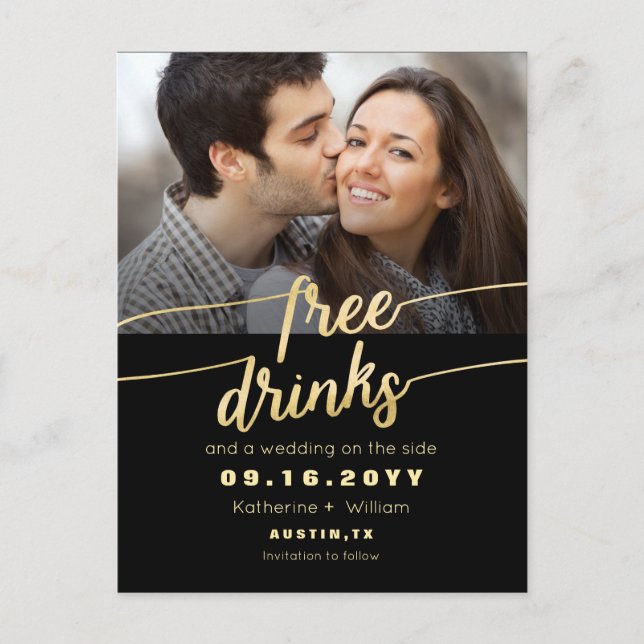 Free Drinks Witty Photo Wedding Save the Date Announcement Postcard (Front)