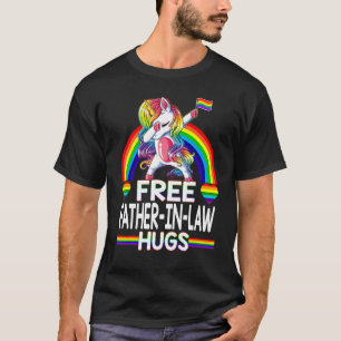 Free Father In Law Hugs   Unicorn Lgbt Pride Rainb T-Shirt