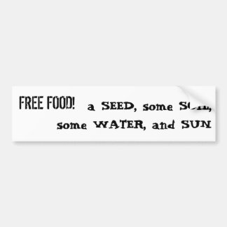 FREE FOOD! BUMPER STICKER
