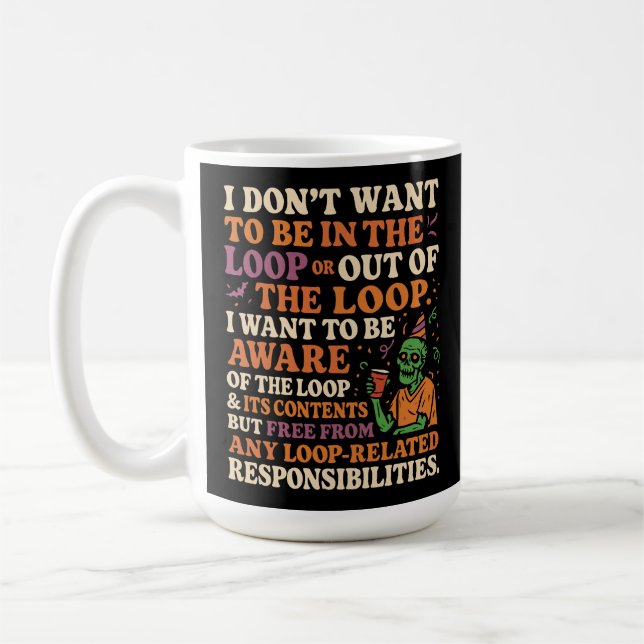 Free From Loop Responsibilities Quote Coffee Mug (Left)