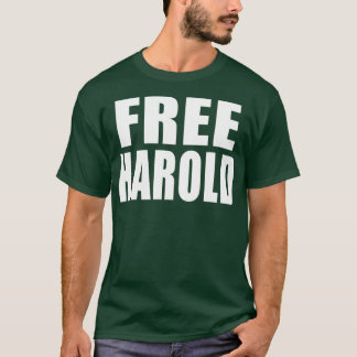 FREE HAROLD 1 T-Shirt
