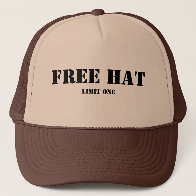 Free Hat, Limit One Trucker Hat (Front)