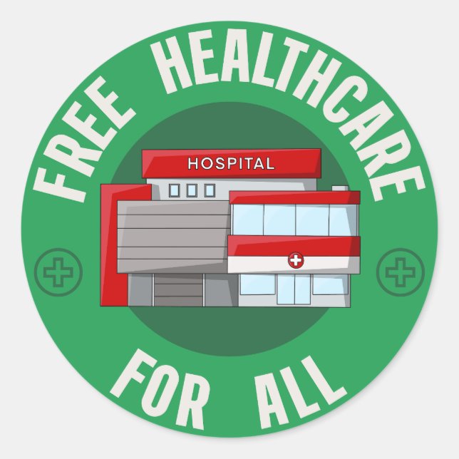 Free Healthcare For All  Classic Round Sticker (Front)