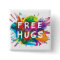 FREE HUGS!