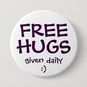 FREE HUGS 7.5 CM ROUND BADGE