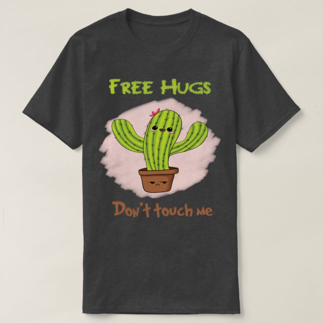 free hugs dont touch me T-Shirt (Design Front)