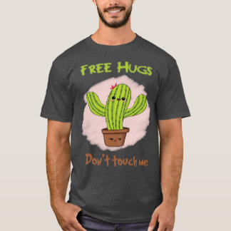 free hugs dont touch me T-Shirt