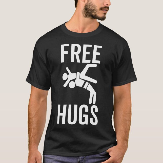 Free Hugs Funny Wrestling Wrestle BJJ Martial Arts T-Shirt (Front)