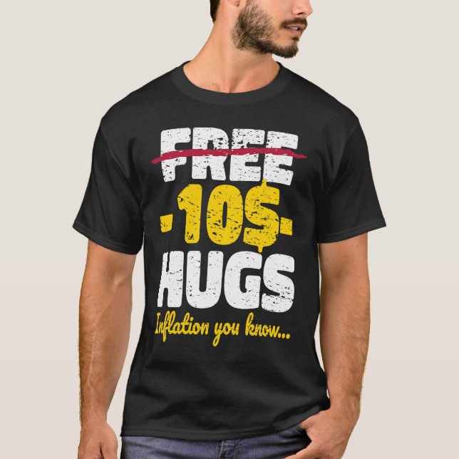 Free Hugs Inflation T-Shirt (Front)